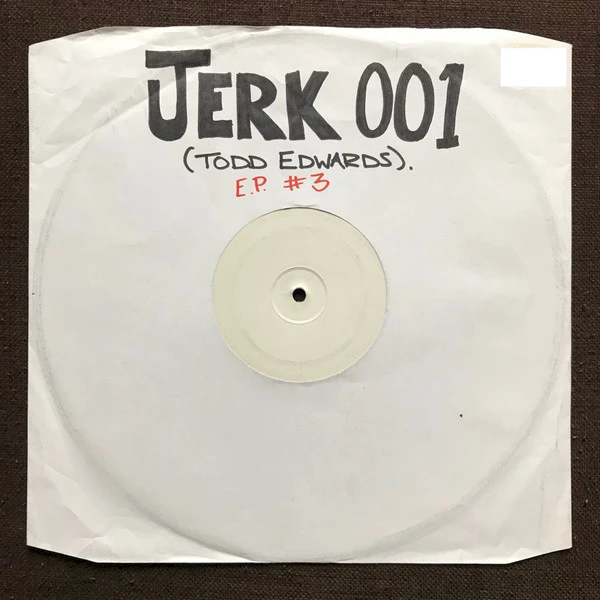 Todd Edwards EP #3